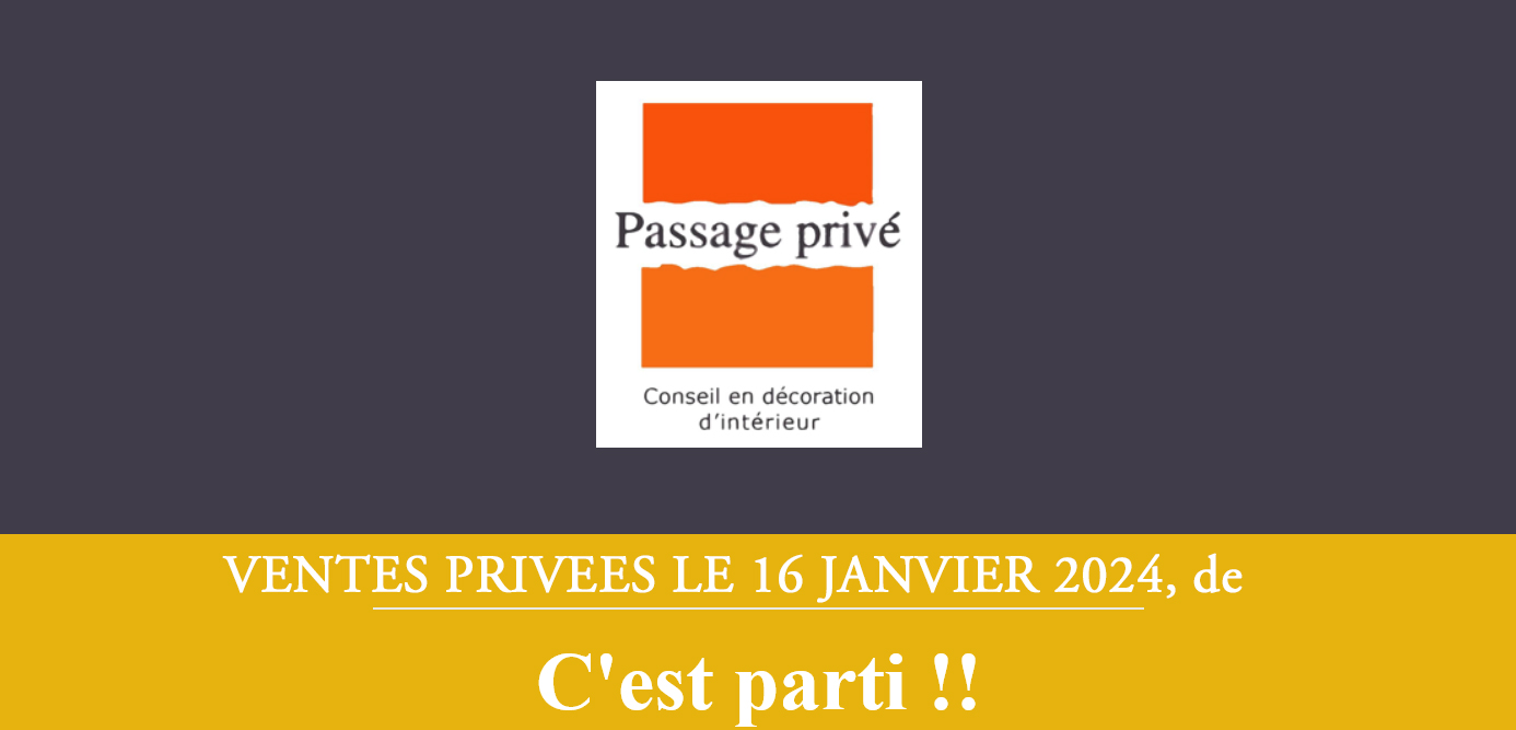 Passage Privé Décoration - Vide Atelier du 26 janvier 2024